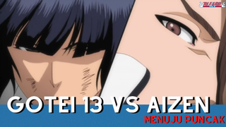 Bleach - Gotei 13 VS Aizen Menuju Puncak!!!!!!