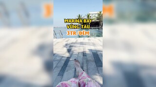 Đi nghỉ dưỡng ở Marina Bay Vũng Tàu