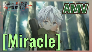 [Miracle]   AMV