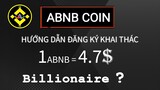 ABNB Coin MINING Wallet Hướng Dẫn Đăng Ký Đào ABNB Coin Nhận 1$ gía Dự Tính ABNB ~4.7$.Billionaire