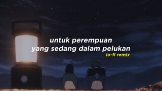 Untuk Perempuan yang Sedang dalam Pelukan - Payung Teduh (Alphasvara Lo-Fi Remix)