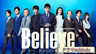 Believe EP1 (Sub indo)