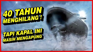 KAPAL YANG HILANG DARI TAHUN 1962 INI KEMBALI PADA TAHUN 2002!! MENGEJUTKAN SEMUA ORANG