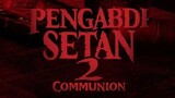 PENGABDI SETAN 2 COMMUNION ( full movie )