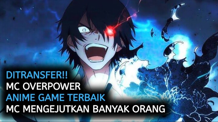 MC DITRANSFER KE DUNIA GAME!! 10 Anime game tokoh utama overpower terbaik