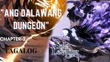 Solo Leveling | Kabanata 2 | Ang Dalawang Dungeon | Tagalog | Isinalin ni - J.Ermino