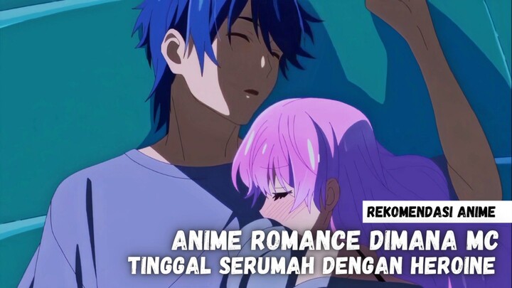 Rekomendasi Anime romance dimana MC dan Heroine tinggal serumah