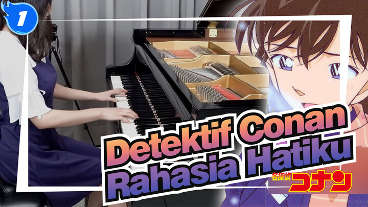 [Detektif Conan] EN9 - Rahasia Hatiku - Kuraki Mai | Piano Ru_1