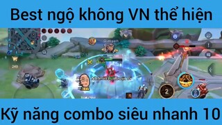 Best ngộ không Vn thể hiện kỹ năng combo #10