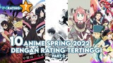 Tembakan Senjata Sampai Tembakan Cinta Inilah 10 Anime spring rating tertinggi | #part2