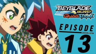 BEYBLADE BURST QUADSTRIKE EPISODE 13: Tag-Team! Break the Limit!