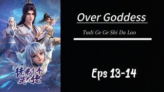 Over Goddess Eps 13-14 Sub indo