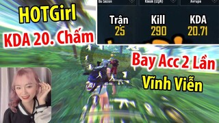 Tâm Sự Của HOTGirl KDA 20 Chấm. Bị "BAN Acc Vĩnh Viễn" 2 Lần Vì "LỠ KẸP HACK" | PUBG Mobile