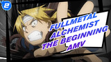 Fullmetal Alchemist x The Beginning AMV_2