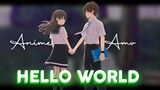 Anime Amv || Hello World
