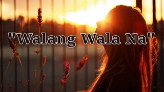 WALANG WALA NA  ( JEN CEE | RAVEN | VINCE PANISA )