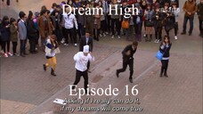 Dream High Episode 16 (ENG SUB)