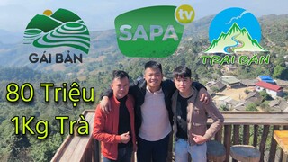 SAPA TV - GÁI BẢN - TRAI BẢN thưởng thức Trà Suối Giàng LẦN ĐẦU THẤY CHÈ 80 TRIỆU 1Kg