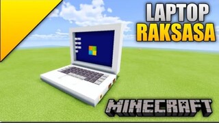 Cara Membuat Laptop Raksasa - Minecraft