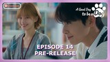 A Good Day To Be A Dog Episode 14 Preview & Spoiler [ENG SUB]