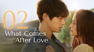 🇰🇷EP 2 | What Comes After Love (2024)[EngSub]