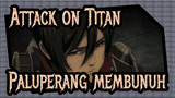 Attack on Titan|[Musim Terkahir] EP-7-Adegan Epik-Paluperang membunuh