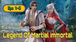 Legend of Martial immortal Eps 1-5