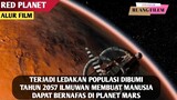 Menumbuhkan Ganggang Di Mars Untuk Menyelamatkan  Peradaban Manusia - Alur Film Red Planet 2000