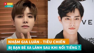 Xót xa Nhậm Gia Luân - Tiêu Chiến bị bạn bè xa lánh sau khi nổi tiếng?|Hóng Cbiz