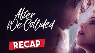 After We Collided Recap