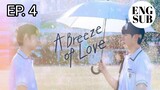 🇰🇷 A Breeze of Love EP 04 | ENG SUB