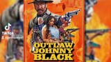 Outlaw Johnny Black" (2023)