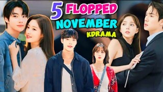 5 Flopped November K- DRAMA'S | Miss K INSIDER