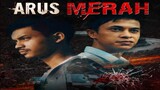 ARUS MERAH (2020) FULL