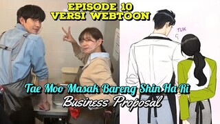 Kang Tae Moo Dan Shin Ha Ri Masak Bersama || Business Proposal Ep 10 Versi Webtoon