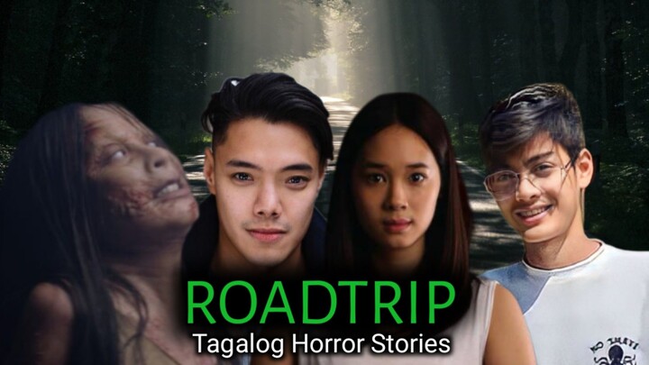ROADTRIP | |TRUE HORROR STORIES | TAGALOG HORROR STORIES |