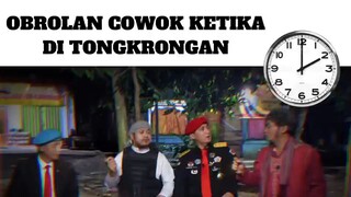 Obrolan Cowok Tengah Malam Di Tongkrongan...