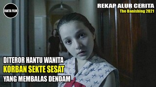 TEROR HANTU KORBAN SEKTE SESAT | Alur Cerita Film The Banishing 2021