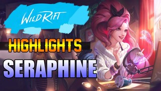 SERAPHINE HIGHLIGHTS - WILD RIFT CLOSED BETA