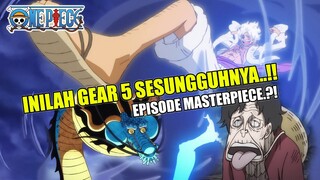 INI BARU SEMPURNA..!! GEAR 5 LUFFY MENGGILA MELAWAN KAIDO..!! | Eps.1072 Review