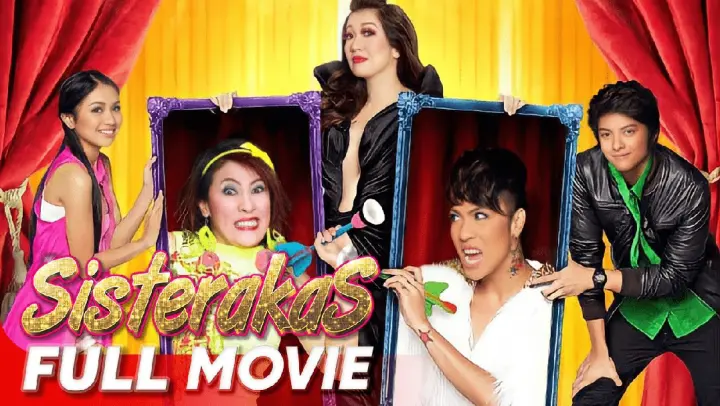 Sisterakas - Full Movie | Vice Ganda , Kris Aquino