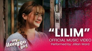 My Ilonggo Girl: "Lilim" Official Music Video