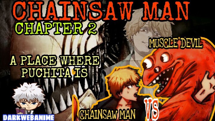 Chainsaw Man: The Place Where Puchita Is||Chapter 2