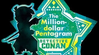 Detective Conan Movie 27 :  The Million Dollar Pentagram  ( 10 menit bagian awal) sub 🇮🇩