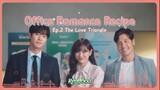 Office Romance Recipe - Episode 02