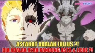 ASTAROTH ADALAH JULIUS❗DIA ADALAH AYAH KANDUNG ASTA & LIEBE❗TEORI BLACK CLOVER