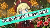 Youjo Senki|【MAD】Do you think this Tanya is cute?