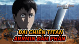 Mùa 3 Tập 15 Cảnh "Cuộc đàm phán cuối cùng của Armin" | Đại chiến Titan