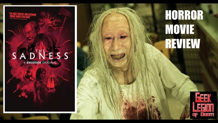 THE SADNESS ( 2021 Berant Zhu ) aka KU BEI 哭悲 Hyper Violent & Gory Killer Virus Horror Movie Review