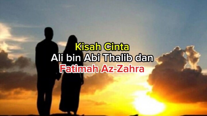 Kisah cinta Ali bin Abi Thalib dan Fatimah Az-Zahra